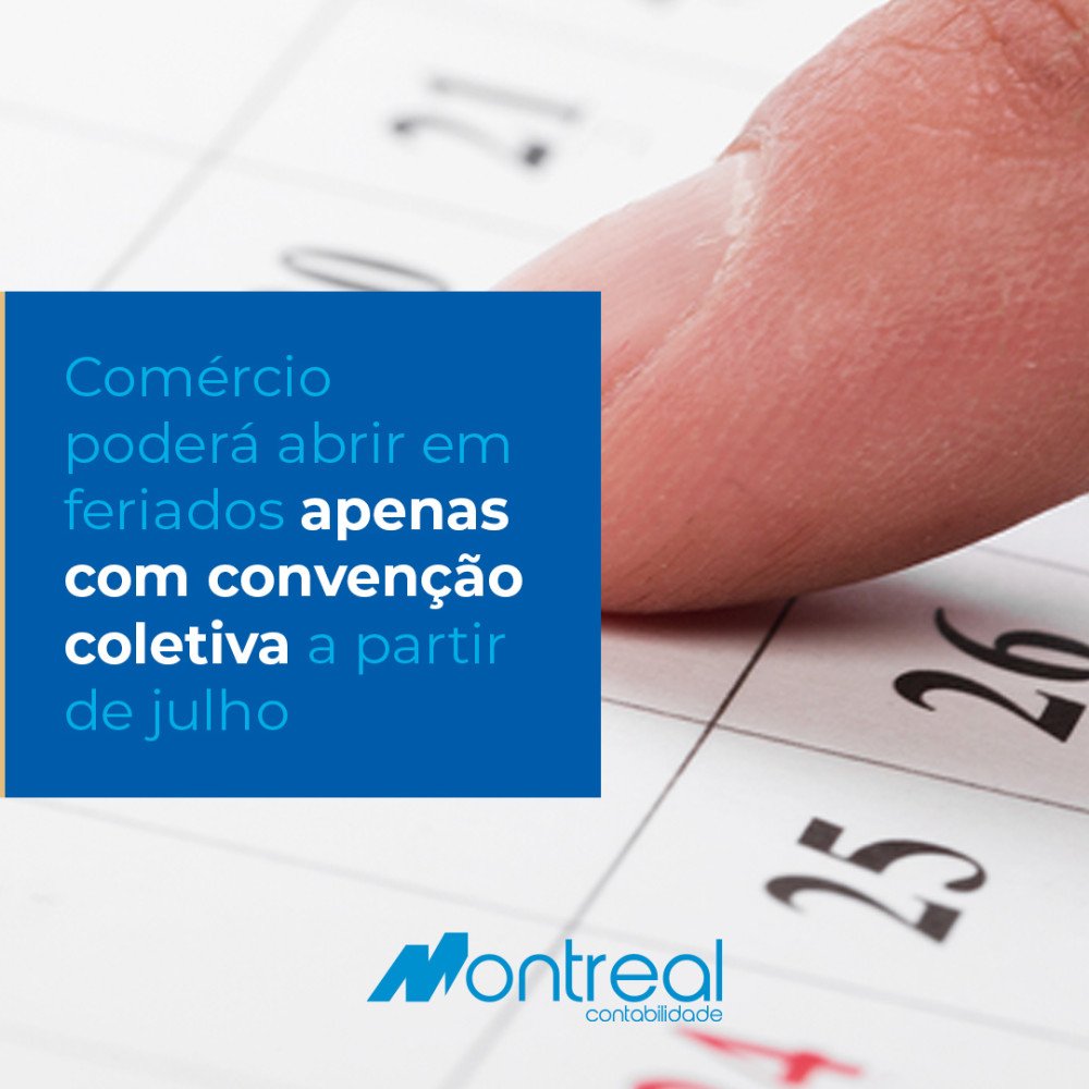 Comércio poderá abrir em feriados apenas com convenção coletiva a partir de julho